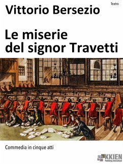 Le miserie del signor Travetti (eBook, ePUB) - Bersezio, Vittorio