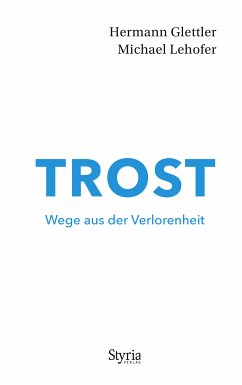 Trost (eBook, ePUB) - Glettler, Hermann; Lehofer, Michael