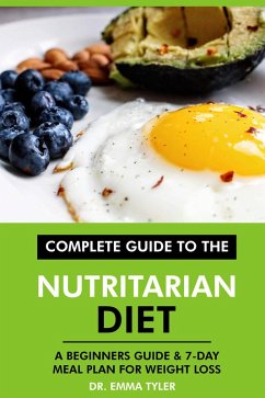 Cover Complete Guide to the Nutritarian Diet: A Beginners Guide & 7-Day Meal Plan for Weight Loss (eBook, ePUB)