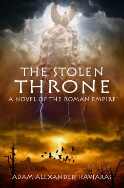 The Stolen Throne (eBook, ePUB) - Haviaras, Adam Alexander