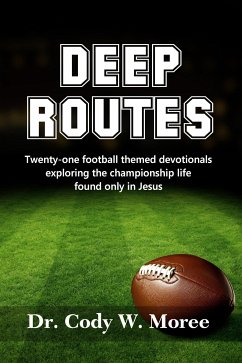 Deep Routes (eBook, ePUB) - Cody W. Moree, Dr.