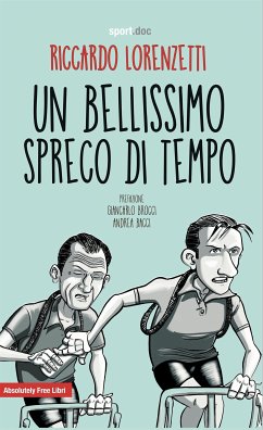 Un bellissimo spreco di tempo (eBook, ePUB) - Lorenzetti, Riccardo