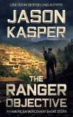 The Ranger Objective (American Mercenary) (eBook, ePUB)