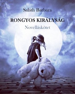 Rongyos királyság (eBook, ePUB) - Barbara, Saláth