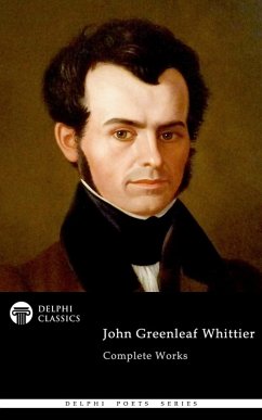 Cover Delphi Complete Works of John Greenleaf Whittier (Illustrated) (eBook, ePUB)