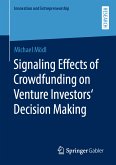 Signaling Effects of Crowdfunding on Venture Investors&quote; Decision Making (eBook, PDF)