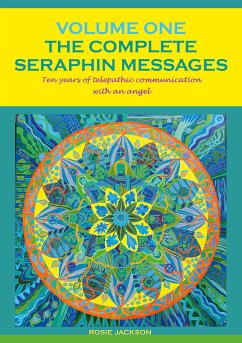The Complete Seraphin Messages, Volume I (eBook, ePUB) - Jackson, Rosie