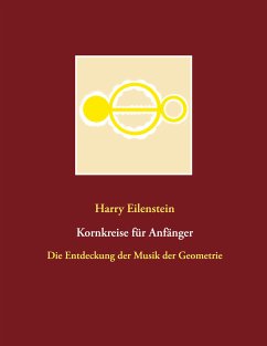 Kornkreise für Anfänger (eBook, ePUB) - Eilenstein, Harry