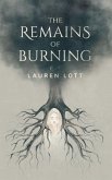The Remains of Burning (eBook, ePUB) The Remains of Burning (eBook, ePUB)