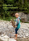Draußen unterrichten (Ausgabe für Österreich, E-Book) (eBook, ePUB)