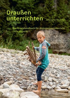 Draußen unterrichten (Ausgabe für Österreich, E-Book) (eBook, ePUB) - Stiftung SILVIVA