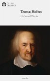 Delphi Collected Works of Thomas Hobbes (eBook, ePUB)