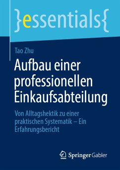 Aufbau einer professionellen Einkaufsabteilung (eBook, PDF) - Zhu, Tao