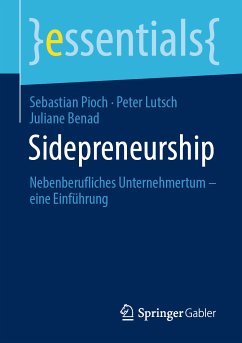 Sidepreneurship (eBook, PDF) - Pioch, Sebastian; Lutsch, Peter; Benad, Juliane