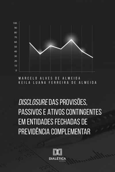 Disclosure das provisões, passivos e ativos contingentes em entidades fechadas (eBook, ePUB) Disclosure das provisões, passivos e ativos contingentes em entidades fechadas (eBook, ePUB)