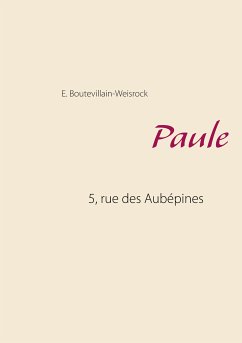 Paule (eBook, ePUB) - Boutevillain-Weisrock, Eusébie