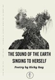 The Sound of the Earth Singing to Herself (eBook, ePUB)