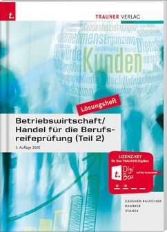 Betriebswirtschaft/Handel für die Berufsreifeprüfung (Teil 2) Lösungsheft - Gassner-Rauscher, Barbara;Rammer, Elke;Stanek, Wolfgang