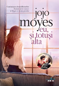 Eu, si totusi alta (eBook, ePUB) - Moyes, Jojo