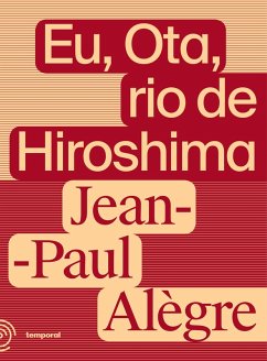 Eu, Ota, rio de Hiroshima (eBook, ePUB) - Alègre, Jean-Paul
