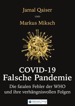 Covid-19: Falsche Pandemie (eBook, ePUB) - Qaiser, Jamal; Miksch, Markus