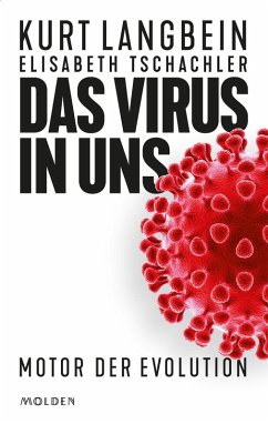 Das Virus in uns (eBook, ePUB) - Langbein, Kurt; Tschachler, Elisabeth
