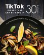 Tiktok Dishes That Can Be Made In 30... - Bild 1