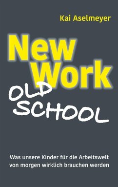 New Work - Old School (eBook, ePUB)