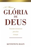 A Maior Glória de Deus (eBook, ePUB) A Maior Glória de Deus (eBook, ePUB)