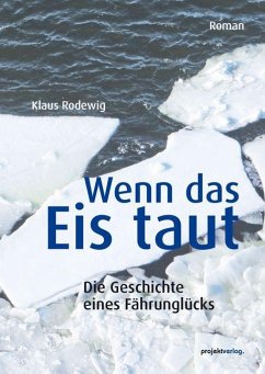 Wenn das Eis taut - Rodewig, Klaus