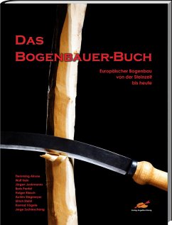 Das Bogenbauer-Buch - Flemming, Alrune;Hein, Wulf;Junkmanns, Jürgen