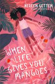 When Life Gives You Mangoes (eBook, ePUB)