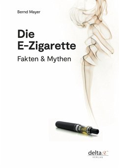 Die E-Zigarette - Mayer, Bernd