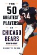 The 50 Greatest Players in Chicago... - Bild 1