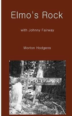 Elmo's Rock with Johnny Fairway (eBook, ePUB) Elmo's Rock with Johnny Fairway (eBook, ePUB)