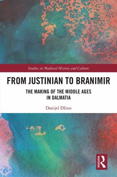 From Justinian to Branimir (eBook, PDF) - Dzino, Danijel