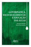 Governança, Riscos Socioambientais e Educação das Águas (eBook, ePUB)