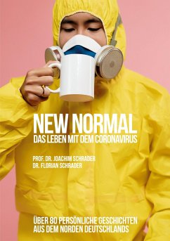 New Normal - Das Leben mit dem Coronavirus - Schrader, Joachim;Schrader, Florian