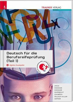 Deutsch für die Berufsreifeprüfung (Teil 1) + digitales Zusatzpaket + E-Book - Jhala, Amar;Riessner, Reinhilde;Riessner, Wolfgang