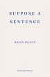 Suppose a Sentence (eBook, ePUB) - Bild 1