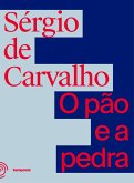 O pão e a pedra (eBook, ePUB)