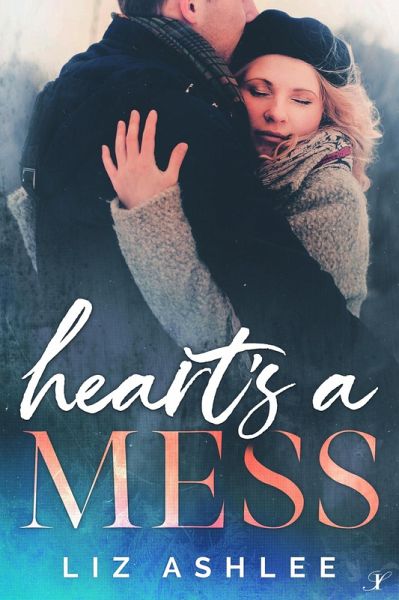Heart's a Mess (eBook, ePUB) Heart's a Mess (eBook, ePUB)