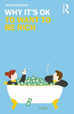 Why It's OK to Want to Be Rich (eBook, ePUB) - Brennan, Jason