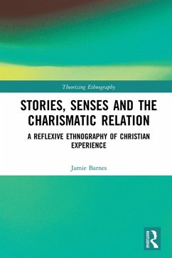 Stories, Senses and the Charismatic Relation (eBook, PDF) - Barnes, Jamie