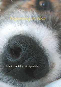 Petgrooming im Salon - Naß-Schultz, Christine