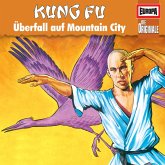 Folge 82: Kung Fu - Überfall auf Mountain City (MP3-Download)