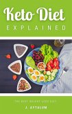 Keto Diet Explained (Weight Loss, #1) (eBook, ePUB) Keto Diet Explained (Weight Loss, #1) (eBook, ePUB)