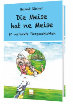 Die Meise hat ne Meise - Rücker, Helmut