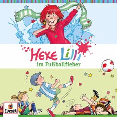 Folge 06: Hexe Lilli im Fußballfieber (MP3-Download) - Knister; Osten, Wanda