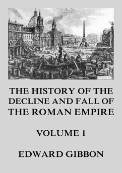 The History of the Decline and Fall of the Roman Empire (eBook, ePUB) - Gibbon, Edward